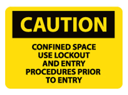 OSHA Signs - Caution Confined Space Use Lockout & Entry Procedures Prior to Entry from National Marker