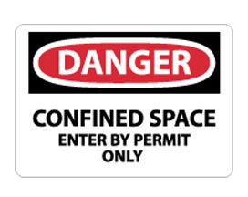 OSHA Sign - Danger Confined Space Enter by Permit Only from National Marker
