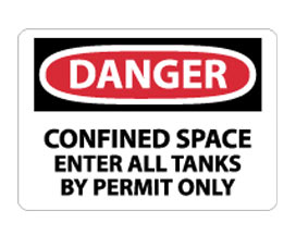 OSHA Sign - Danger Confined Space Enter All Tanks by Permit Only from National Marker