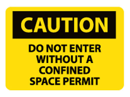 OSHA Signs - Caution Confined Space Do Not Enter w/out Confined Space Permit from National Marker