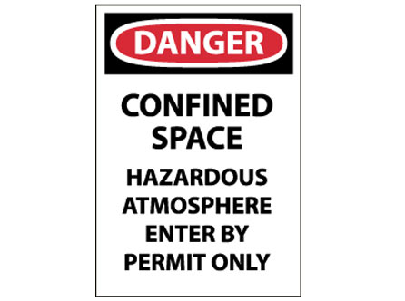 OSHA Sign - Danger Confined Space Hazardous Atmosphere Enter by Permit Only from National Marker